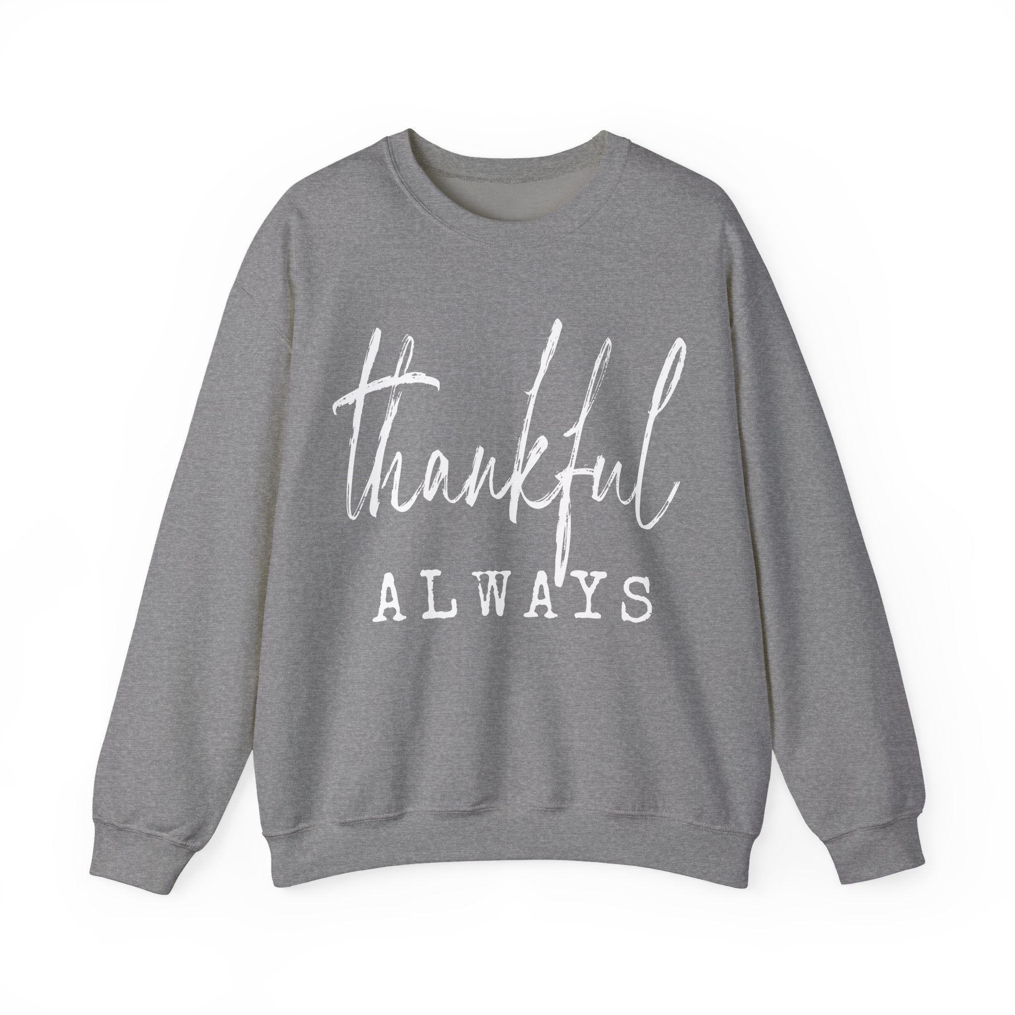 Thankful Always Thanksgiving Crewneck Womens Sweatshirt