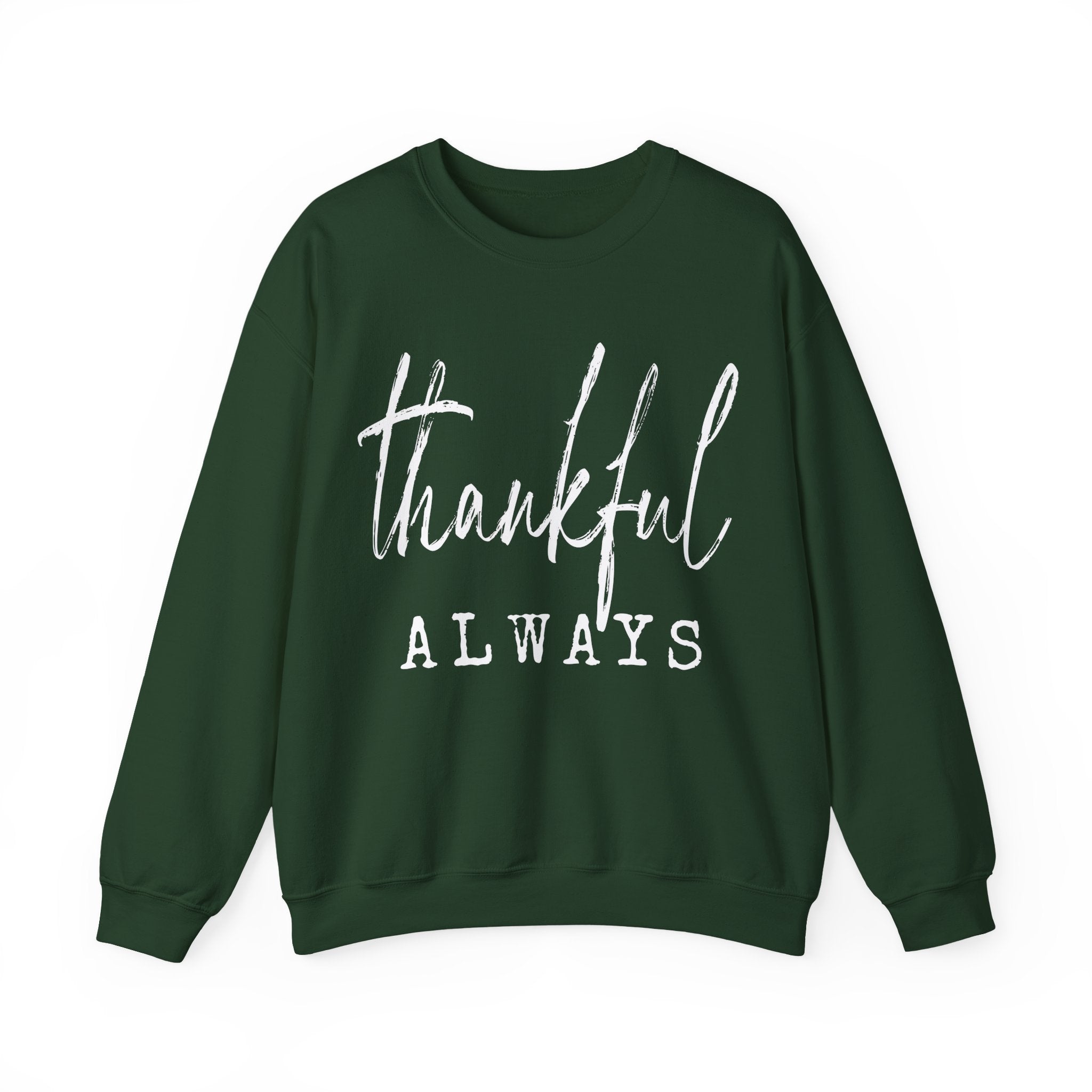 Thankful Always Thanksgiving Crewneck Womens Sweatshirt