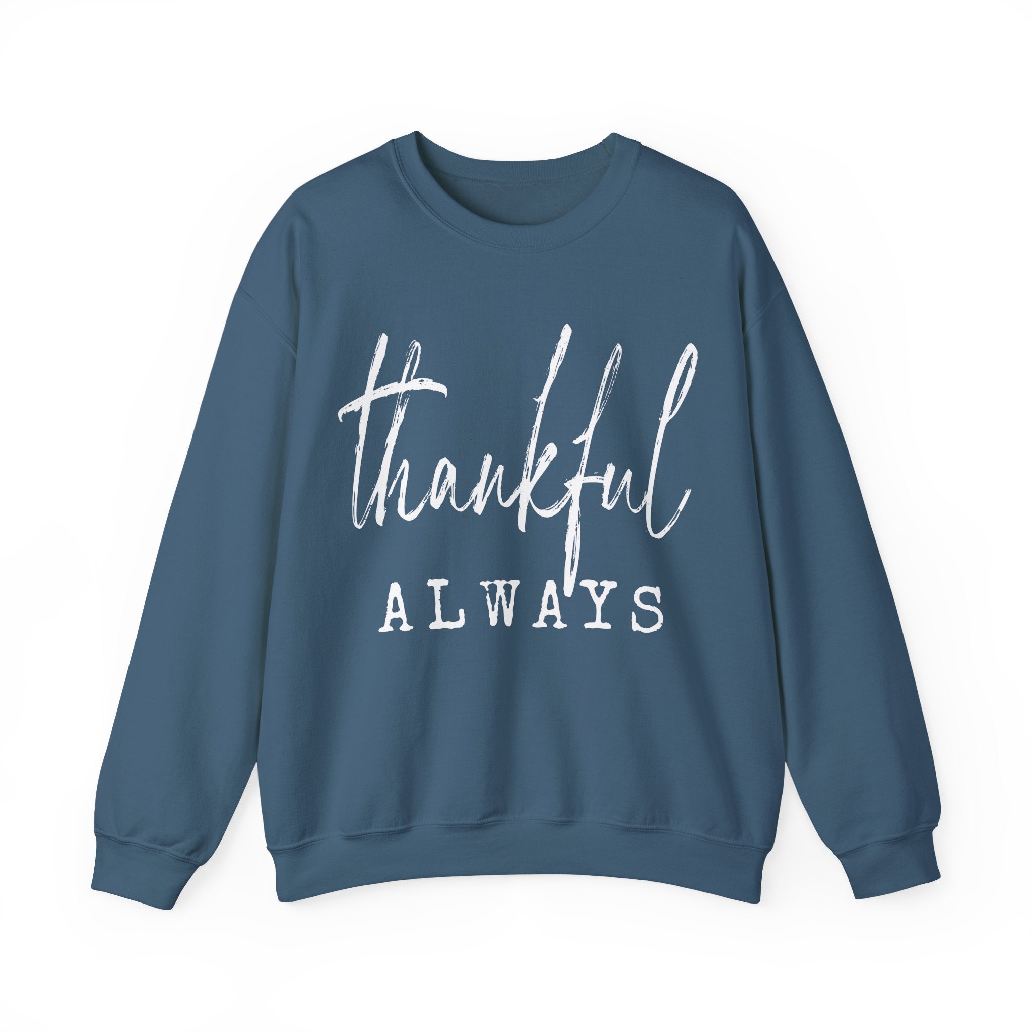 Thankful Always Thanksgiving Crewneck Womens Sweatshirt