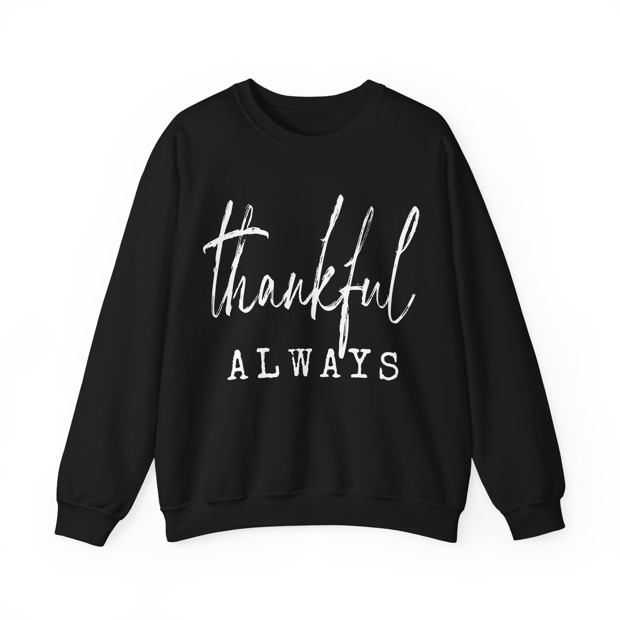 Thankful Always Thanksgiving Crewneck Womens Sweatshirt