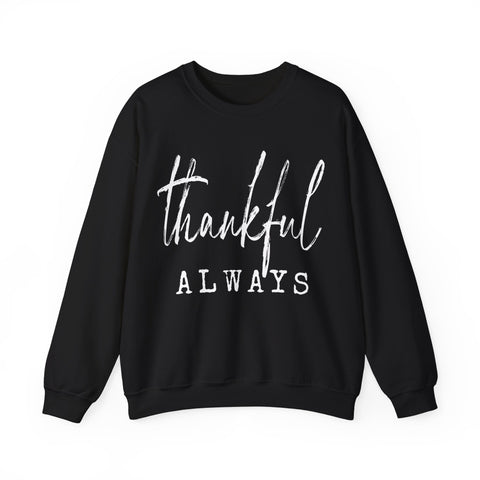 Thankful Always Thanksgiving Crewneck Womens Sweatshirt