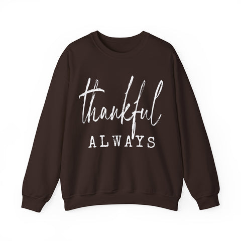 Thankful Always Thanksgiving Crewneck Womens Sweatshirt
