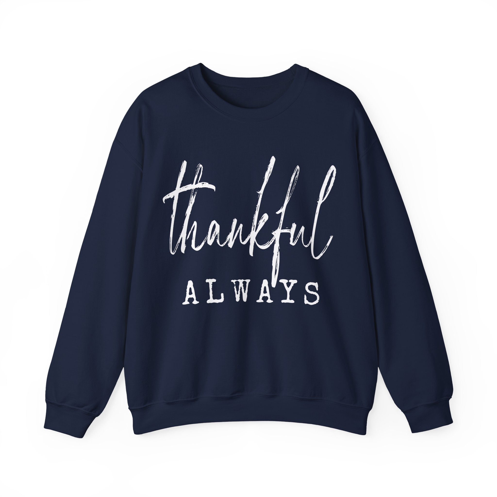 Thankful Always Thanksgiving Crewneck Womens Sweatshirt