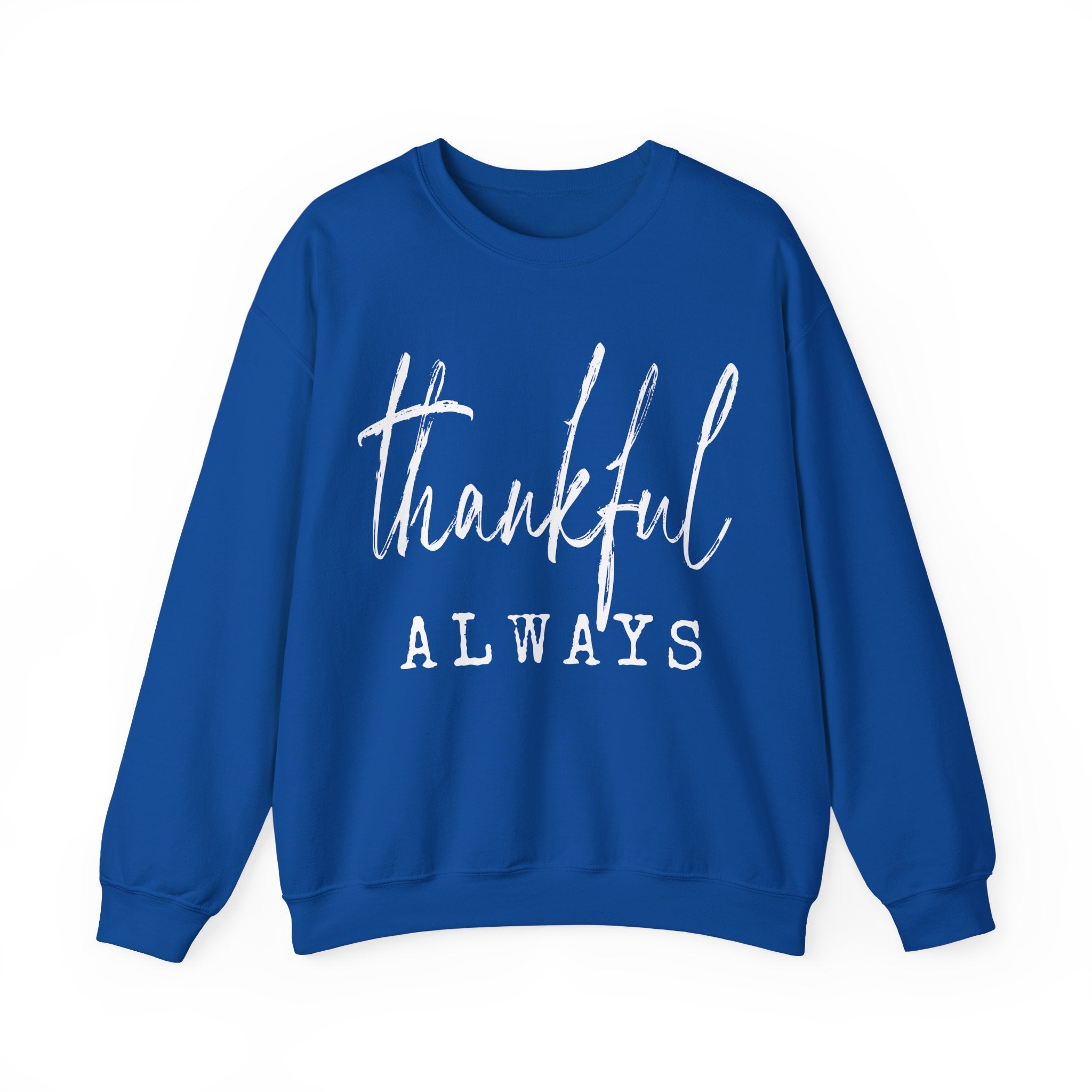Thankful Always Thanksgiving Crewneck Womens Sweatshirt
